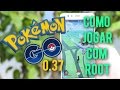 COMO JOGAR POKEMON GO 0.37 COM ROOT