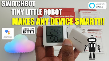 SWITCHBOT Bot | How to Automate your devices with The Tiny Robot Unboxing and Complete Setup