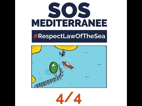 [#RespectLawOfTheSea] EP.4 "Soyez humains, sauvez des vies, respectez le droit !" - SOS MEDITERRANEE