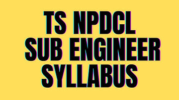 TSNPDCL SUB ENGINEER SYLLABUS