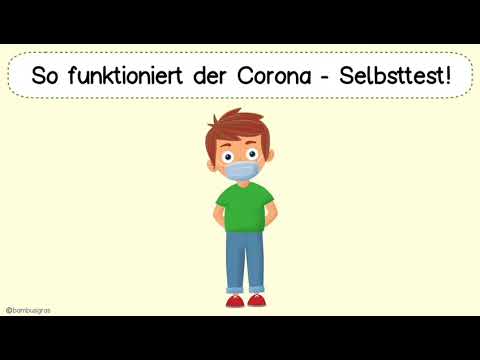 Corona Selbsttest - Erklärvideo für Kinder und Eltern