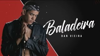 Baladeira - Dan Vieira