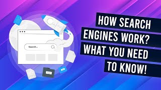 How Do Search Engines Work? (It's simple really)