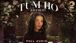 Tum Ho (Official Full Audio) | Krameri | New Indie Hindi Song | Indie Hindi Songs 2023 | ffs.