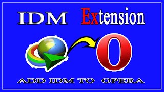 how to add idm extension in opera browser|| idm in opera || how to enable or integrate idm in opera.