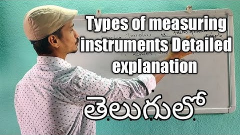 #types_of_measuring_instruments inTelugu.#clasification_of_measuring_instruments in Telugu