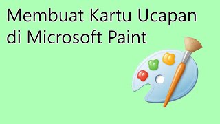 Membuat Kartu Ucapan di Microsoft Paint screenshot 5