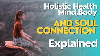 Holistic Health Mind, Body, and Soul Connection Explained by Balanced Living Network 7 views 5 months ago 5 minutes, 7 seconds