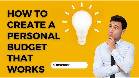 How to Create a Personal Budget That Works