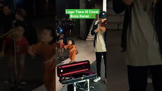 Download Lagu 🔥Tiara Cover Violin ‼️🔥 MP3