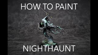 How to Paint Nighthaunt for Warhammer Age of Sigmar