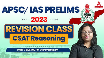 APSC ASSAM PREPARATION | APSC CSAT Reasoning Preparation by Payel Maam | Part 7