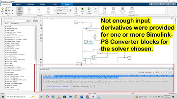 Not enough input derivatives were provided for one or more Simulink-PS Converter blocks