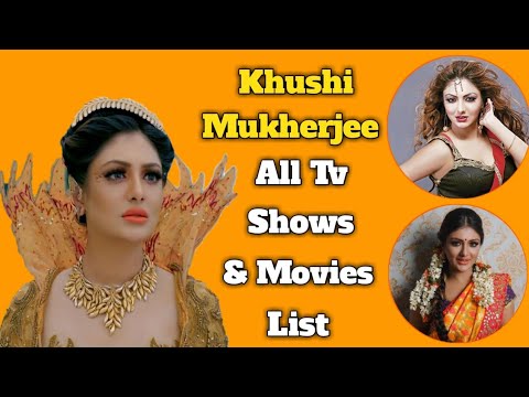 Khushi Mukherjee All Tv serials List | Full Movies List | Baal veer returns