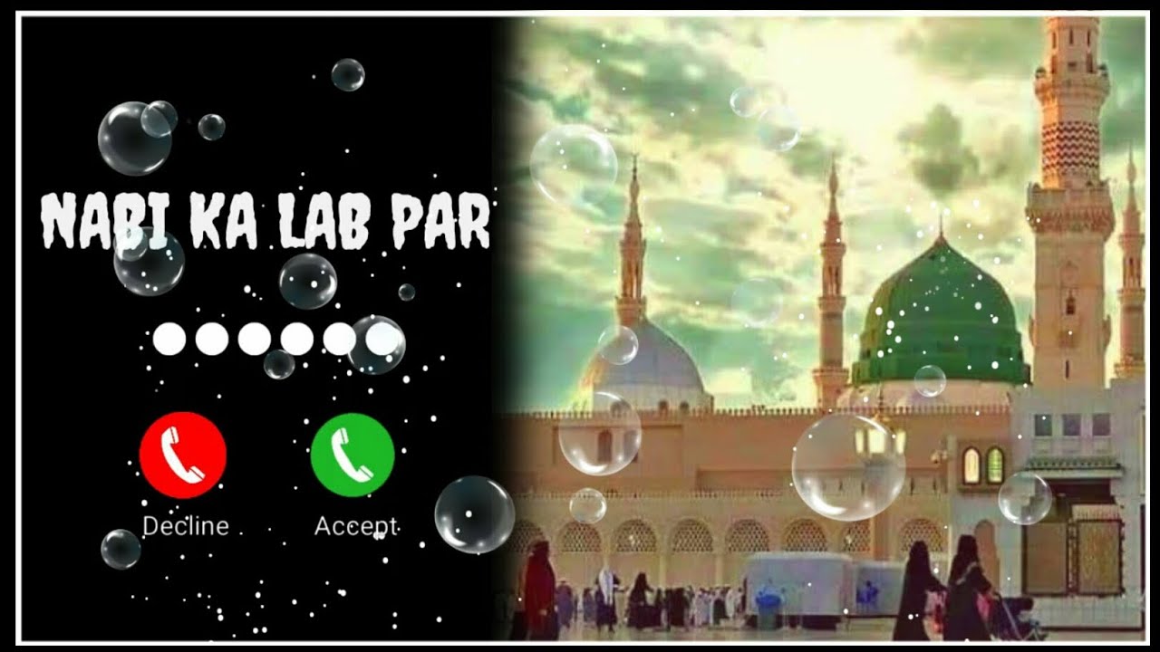 Nabi Ka Lab Par  Best Islamic Naat Ringtone  ZB Studios 125K