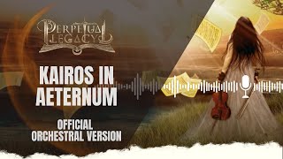 PERPETUAL LEGACY | Kairos in Aeternum | Orchestral Version