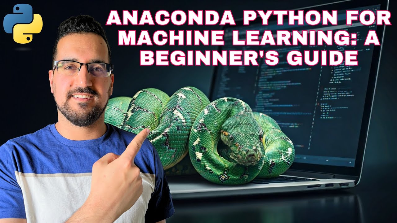 Anaconda Python for Machine Learning: A Beginner's Guide - YouTube