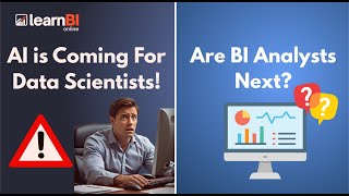 Ai Is Coming For Data Scientists! Are Bi Analysts Next?