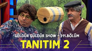 Güldür Güldür Show - 311.Bölüm Tanıtım 2