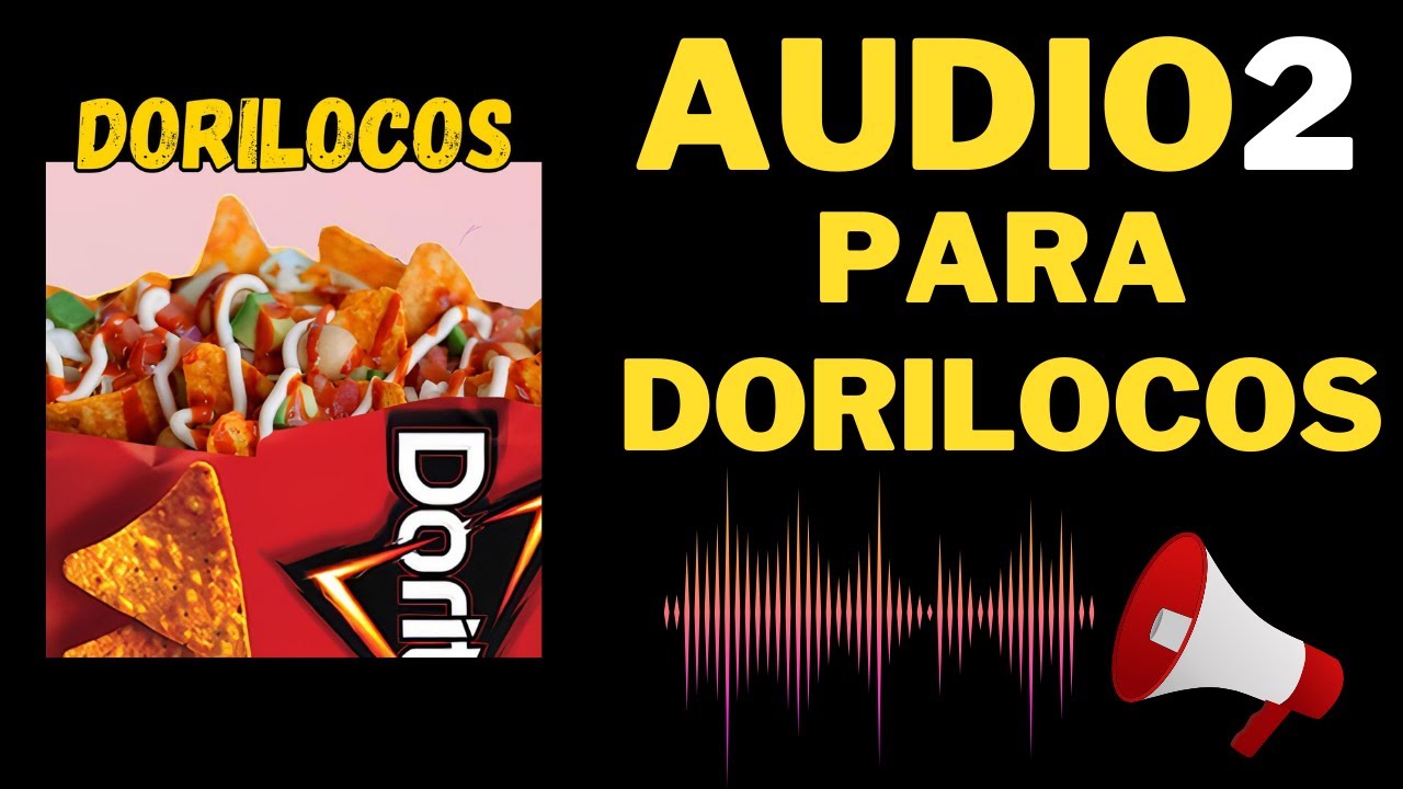 📢Audio 2 para Vender DORILOCOS 😋