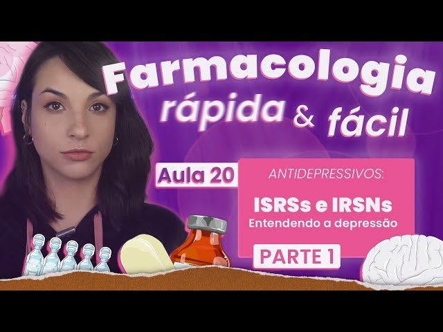 ISRSs e IRSNs: Entendendo a depressão | Aula 20 | Farmacologia do SNC rápida e fácil | Flavonoide