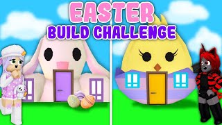 Easter BUILD CHALLENGE With Moody! (Roblox)