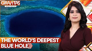 Gravitas | World's largest Blue Hole discovered in Mexico | WION