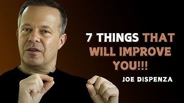 7 DINGEN DIE JE ZULLEN VERBETEREN! - Dr. Joe Dispenza Motivatie