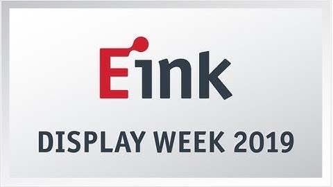 E Ink @ Display Week 2019