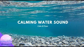 Calming water sound | calm & peace relaxing soothing music sleep
meditation deep