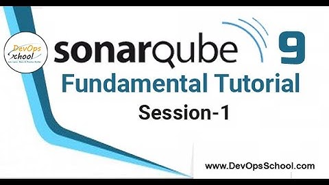 SonarQube 9 Fundamental Tutorial - Session-1