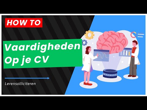 Video: Hoe U Uw Vaardigheden Op Een Cv Kunt Beschrijven