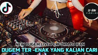 INI BARU DUGEM ❗❗DUGEM TER - ENAK YANG KALIAN CARI ❗❗BY DJ IFAN