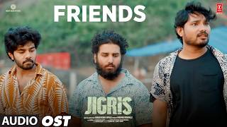 Friends OST | JIGRIS | Krishna, Ram Nithin, Mani Vaka, Dheeraj | Kamran | Harish