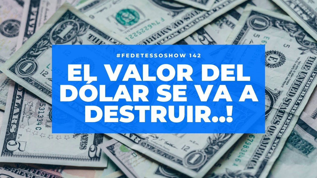 # 142 - El valor del dólar se va a destruir! ð°ð¸ð£ - FTS - YouTube