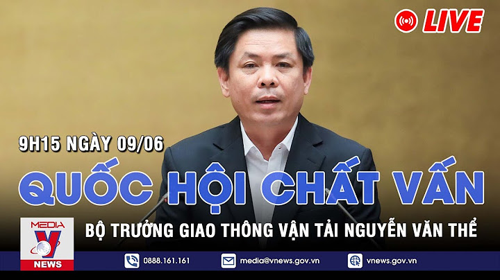 Đánh giá chất vấn bộ trưởng giao thông vận tải