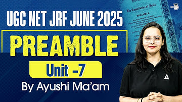 UGC NET Political Science Unit 7 Preamble Of The Constitution | By Ayushi Ma’am