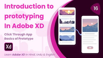 Introduction To Prototyping | Adobe XD | Tutorial 16
