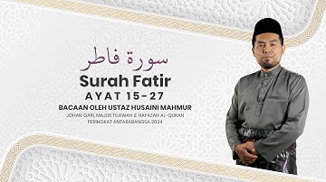 USTAZ HUSAINI MAHMUR • Surah Fatir Ayat 15-27 | سورة فاطر
