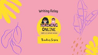 Full Teacher Series: ESL Writing Activity - Writing Relay - Guide