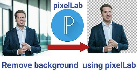How to remove image background with just one click in android using pixellab