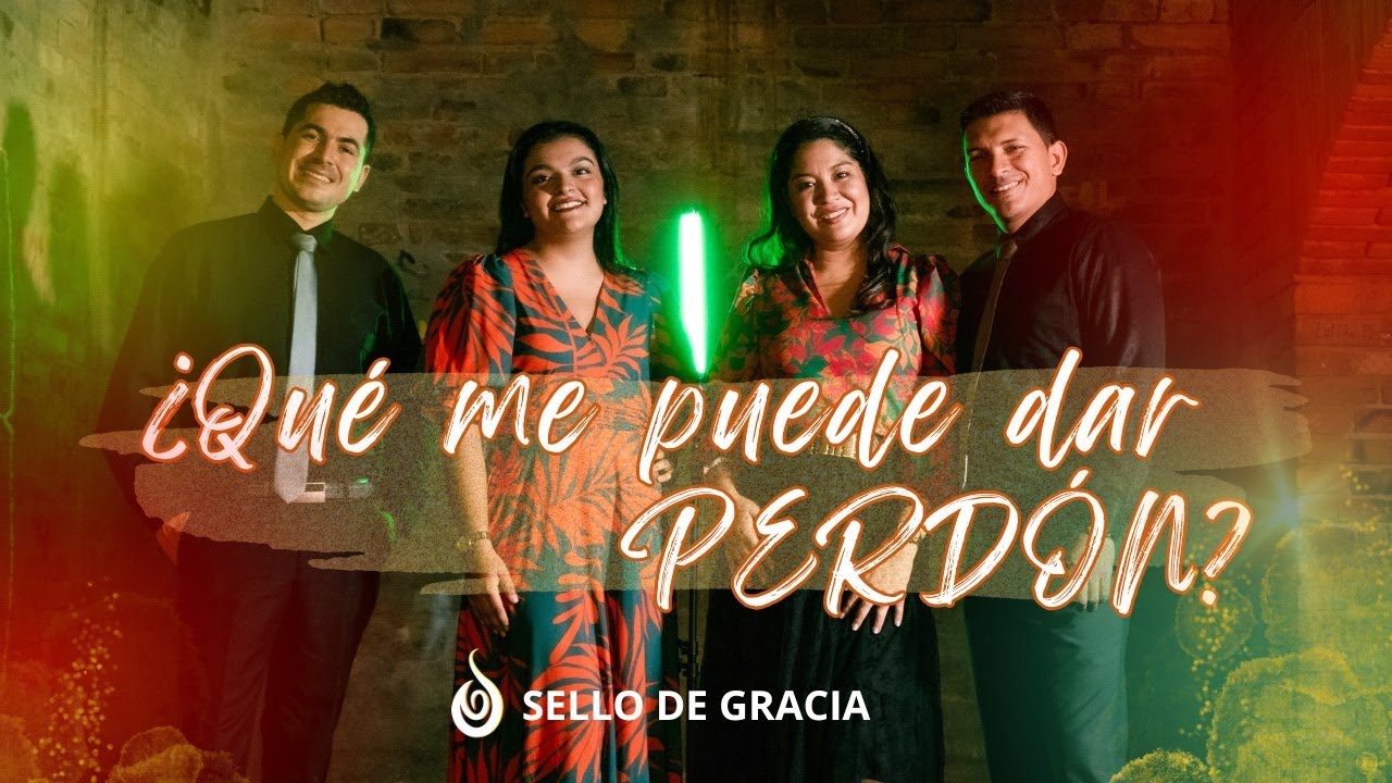 ¿Qué Me Puede Dar Perdón? - Sello de Gracia