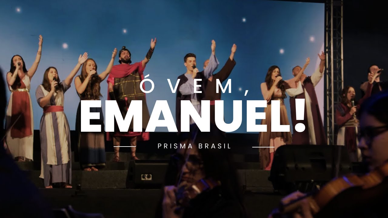 Prisma Brasil - Ó Vem, Emanuel! - YouTube