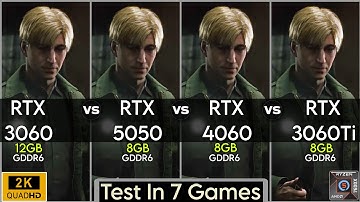 RTX 3060 vs RTX 5050 vs RTX 4060 vs RTX 3060 Ti - Test In 7 Games - Which Is Better ?