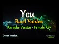 You  by basil valdez  female key karaoke cover version