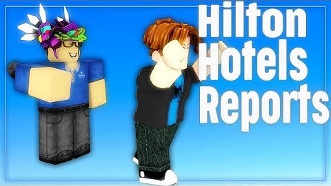 Hilton Hotels Report | Exploiter #29