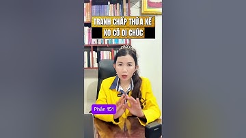 151. TRANH CHẤP THỪA KẾ KO CÓ DI CHÚC  #dienmaibds  #tranhchap #batdongsan #thuake #dichuc #tachthua