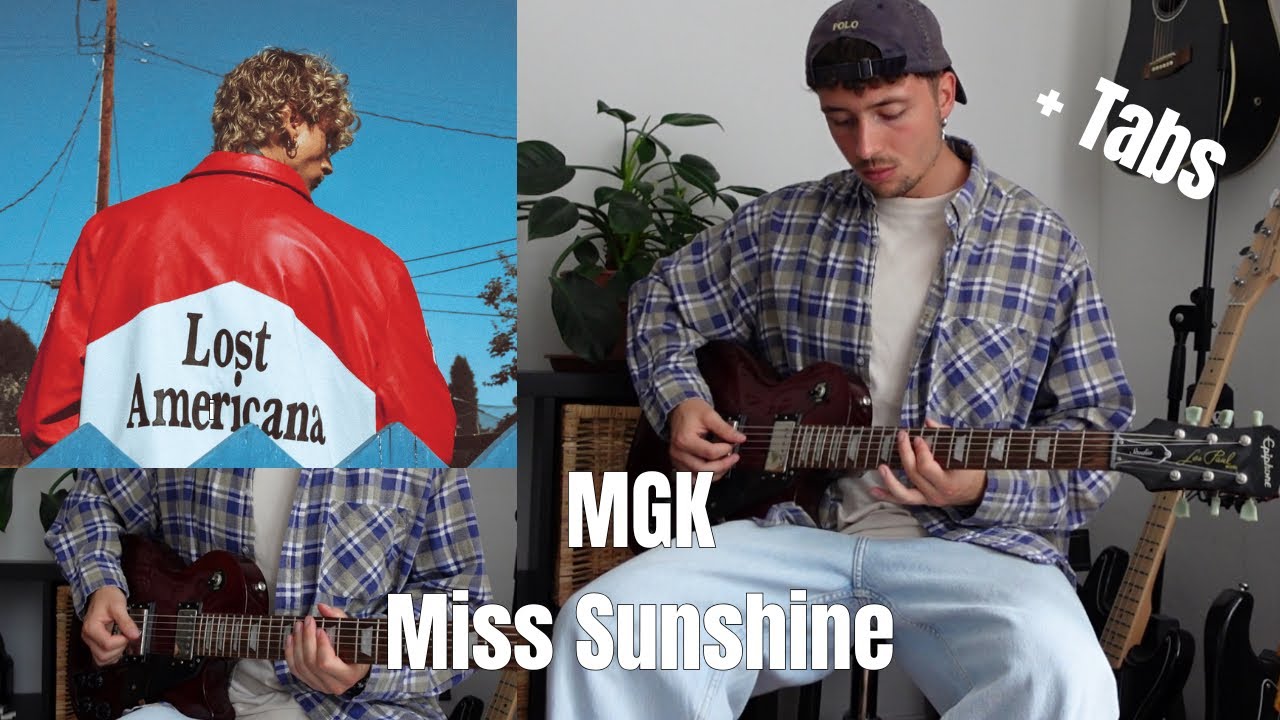 MGK - MISS SUNSHINE (Guitar Cover + TABS)