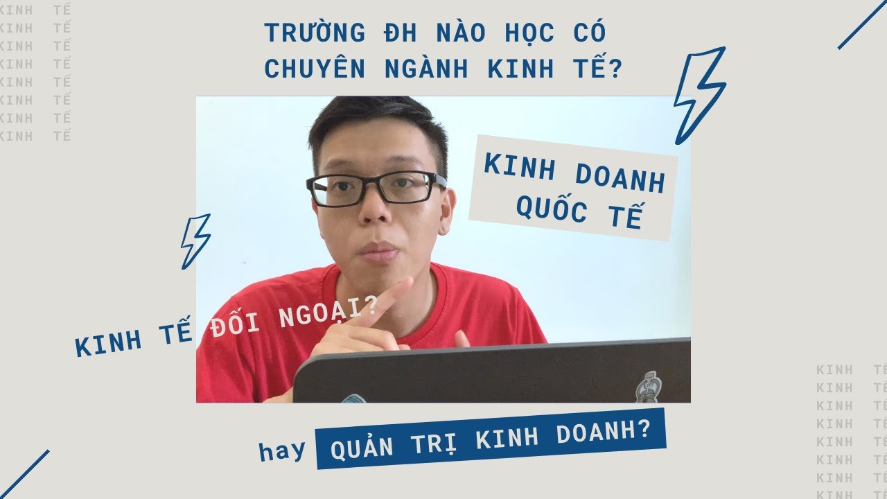 Kinh doanh quốc tế học trường nào | HỌC KINH TẾ THÌ HỌC TRƯỜNG NÀO ĐÂY? | Schooltalk #2 | Di Nụp