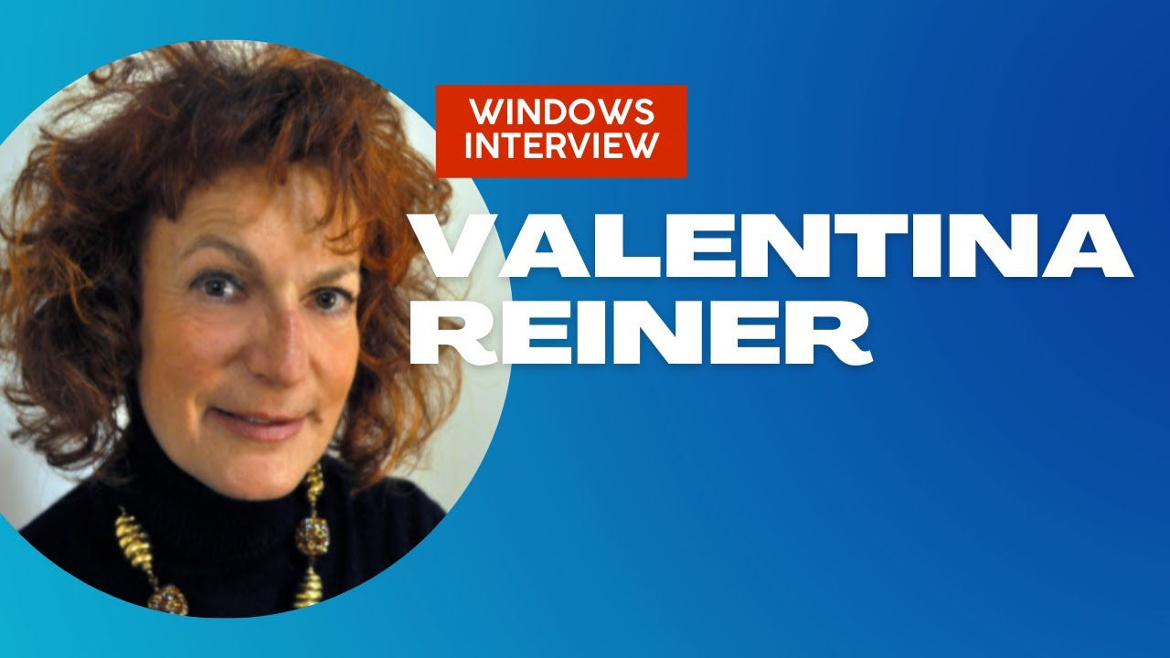 Valentine Rinner Windows Interview® - Intervista alla D.ssa Valentina Reiner ...